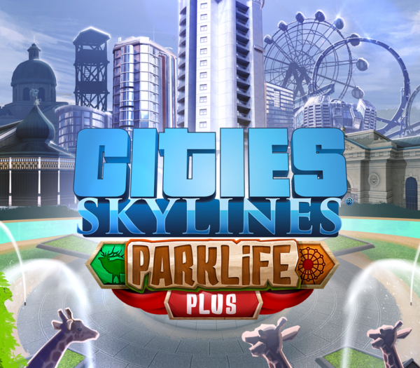 Cities: Skylines – Parklife Plus DLC Steam CD Key Simulation 2024-04-25