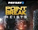 PAYDAY 2 - The Point Break Heists DLC Steam Gift