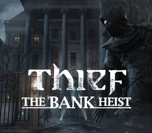 Thief – The Bank Heist DLC Steam CD Key Action 2024-11-20