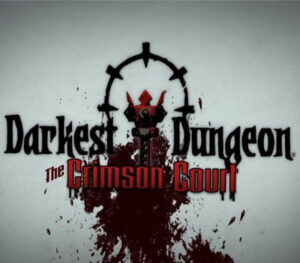 Darkest Dungeon - The Crimson Court DLC Steam CD Key