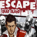 Escape Dead Island Steam CD Key