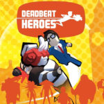 Deadbeat Heroes Steam CD Key