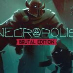 NECROPOLIS: BRUTAL EDITION Steam CD Key