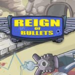 Reign of Bullets Steam CD Key