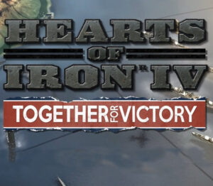 Hearts of Iron IV – Together for Victory DLC Steam CD Key Adventure 2024-05-04