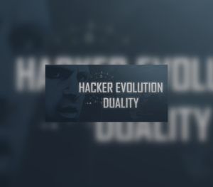 Hacker Evolution: Duality Steam CD Key