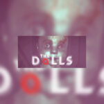 The Dolls: Reborn Steam CD Key