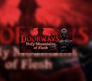 Doorways: Holy Mountains of Flesh Steam CD Key Action 2025-01-12