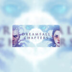 Dreamfall Chapters Steam CD Key