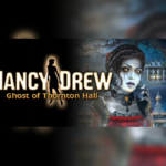 Nancy Drew: Ghost of Thornton Hall Steam CD Key