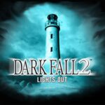 Dark Fall 2: Lights Out Steam CD Key