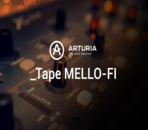 Arturia Tape MELLO-FI Licence PC/MAC CD Key Others 2025-01-23