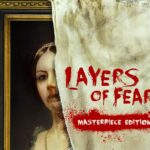 Layers of Fear Masterpiece Edition Steam CD Key