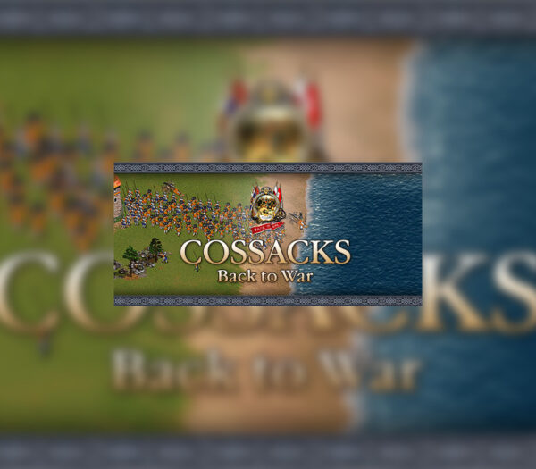 Cossacks: Back to War Steam CD Key Strategy 2024-11-19