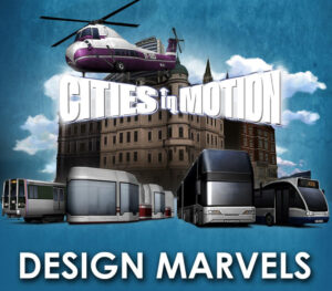 Cities in Motion – Design Marvels DLC Steam CD Key Simulation 2024-05-10