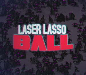 Laser Lasso BALL Steam CD Key Indie 2024-09-20