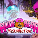 Super Rude Bear Resurrection Steam CD Key