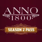 Anno 1800 - Season Pass 2 Ubisoft Connect CD Key