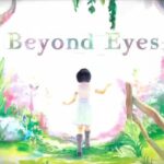 Beyond Eyes Steam CD Key