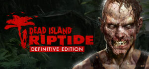 Dead Island Riptide Definitive Edition XBOX One CD Key