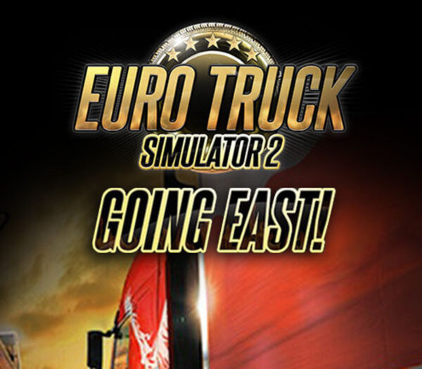 Euro Truck Simulator 2 – Going East! DLC Steam CD Key
