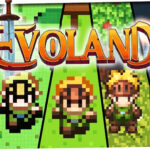 Evoland Steam Gift