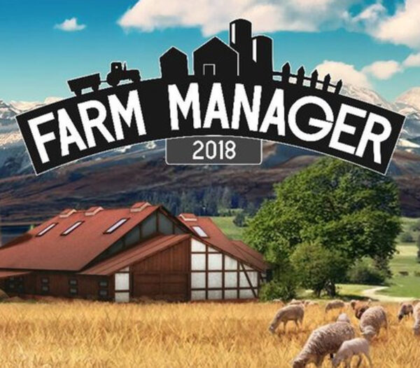 Farm Manager 2018 Steam CD Key Indie 2024-07-27