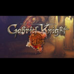 Gabriel Knight: Sins of the Fathers 20th Anniversary Edition Steam CD Key