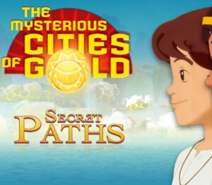 The Mysterious Cities of Gold Steam CD Key