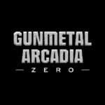 Gunmetal Arcadia Zero Steam CD Key