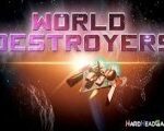 World Destroyers Steam CD Key