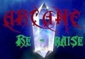 Arcane RERaise Steam CD Key