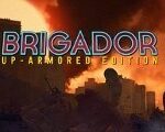 Brigador: Up-Armored Edition Steam CD Key