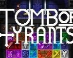 Tomb of Tyrants Steam CD Key