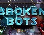 Broken Bots Steam CD Key