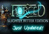 FORCED: Slightly Better Edition Steam CD Key