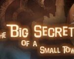 The Big Secret of a Small Town Steam CD Key