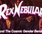 Rex Nebular and the Cosmic Gender Bender Steam CD Key