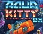 Aqua Kitty: Milk Mine Defender Steam CD Key