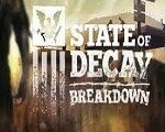 State of Decay: Breakdown DLC Steam Gift