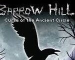 Barrow Hill: Curse of the Ancient Circle Steam CD Key