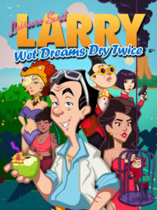 Leisure Suit Larry - Wet Dreams Dry Twice XBOX One CD Key