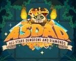 ASDAD: All-Stars Dungeons and Diamonds Steam CD Key