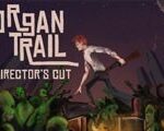 Organ Trail: Director's Cut Steam CD Key