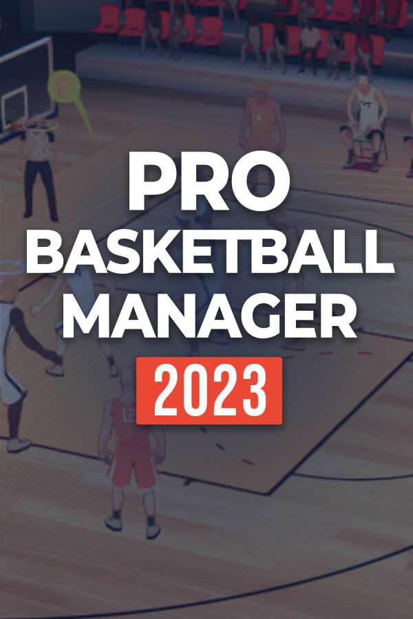 Pro Basketball Manager 2023 Steam CD Key