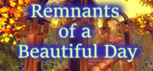 Remnants of a Beautiful Day Steam CD Key