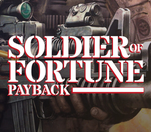 Soldier of Fortune: Payback PC Download CD Key Action 2024-09-20