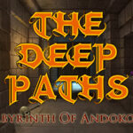 The Deep Paths: Labyrinth of Andokost Steam CD Key