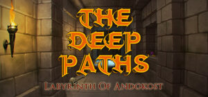 The Deep Paths: Labyrinth of Andokost Steam CD Key