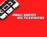 Small Radios Big Televisions Steam CD Key